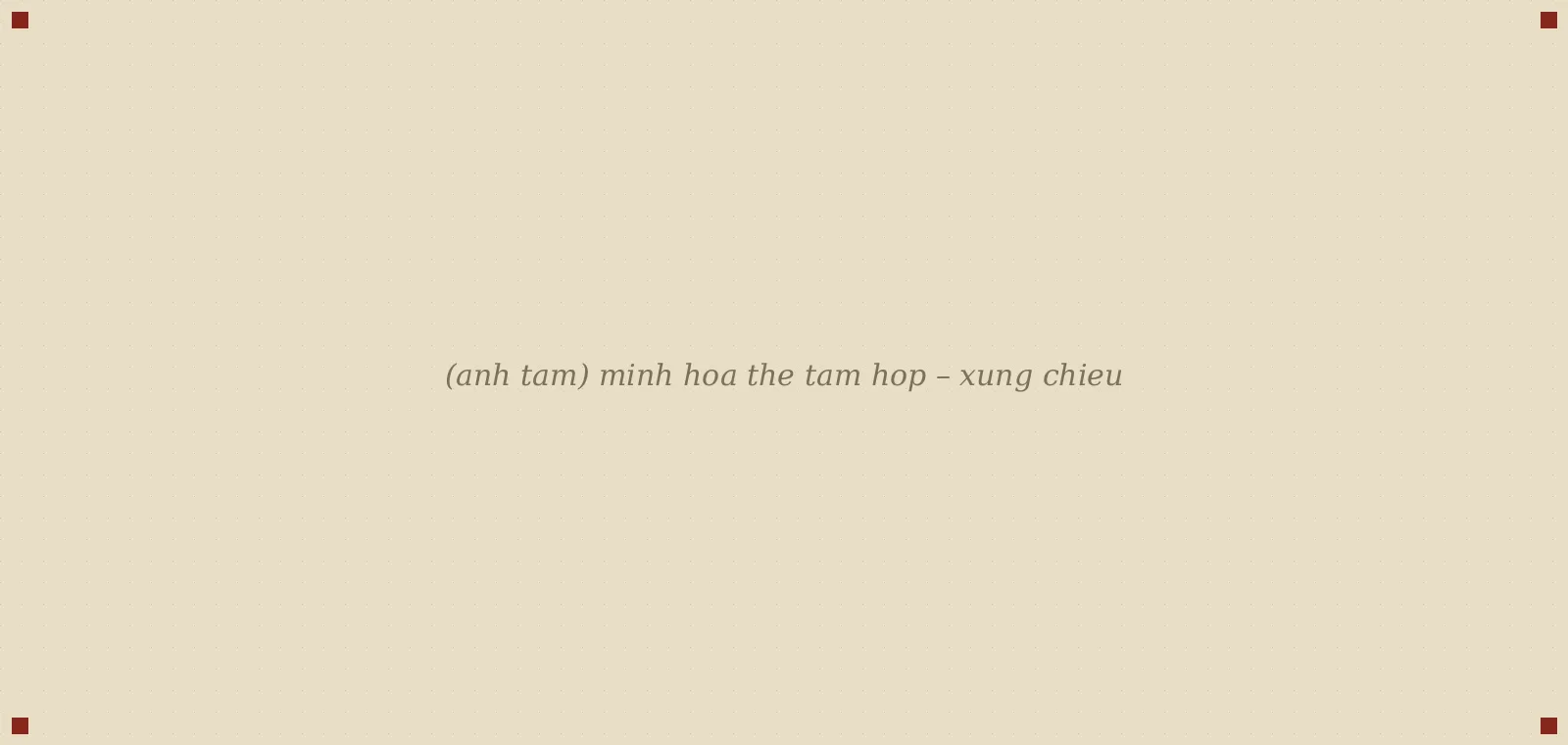minh hoạ thế tam hợp – xung chiếu