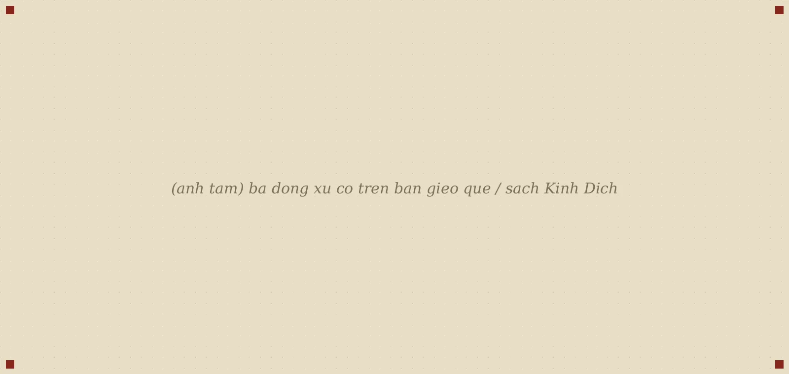 ba đồng xu cổ trên bàn gieo quẻ / sách Kinh Dịch