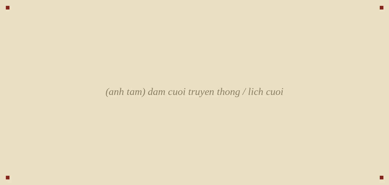 đám cưới truyền thống / lịch cưới