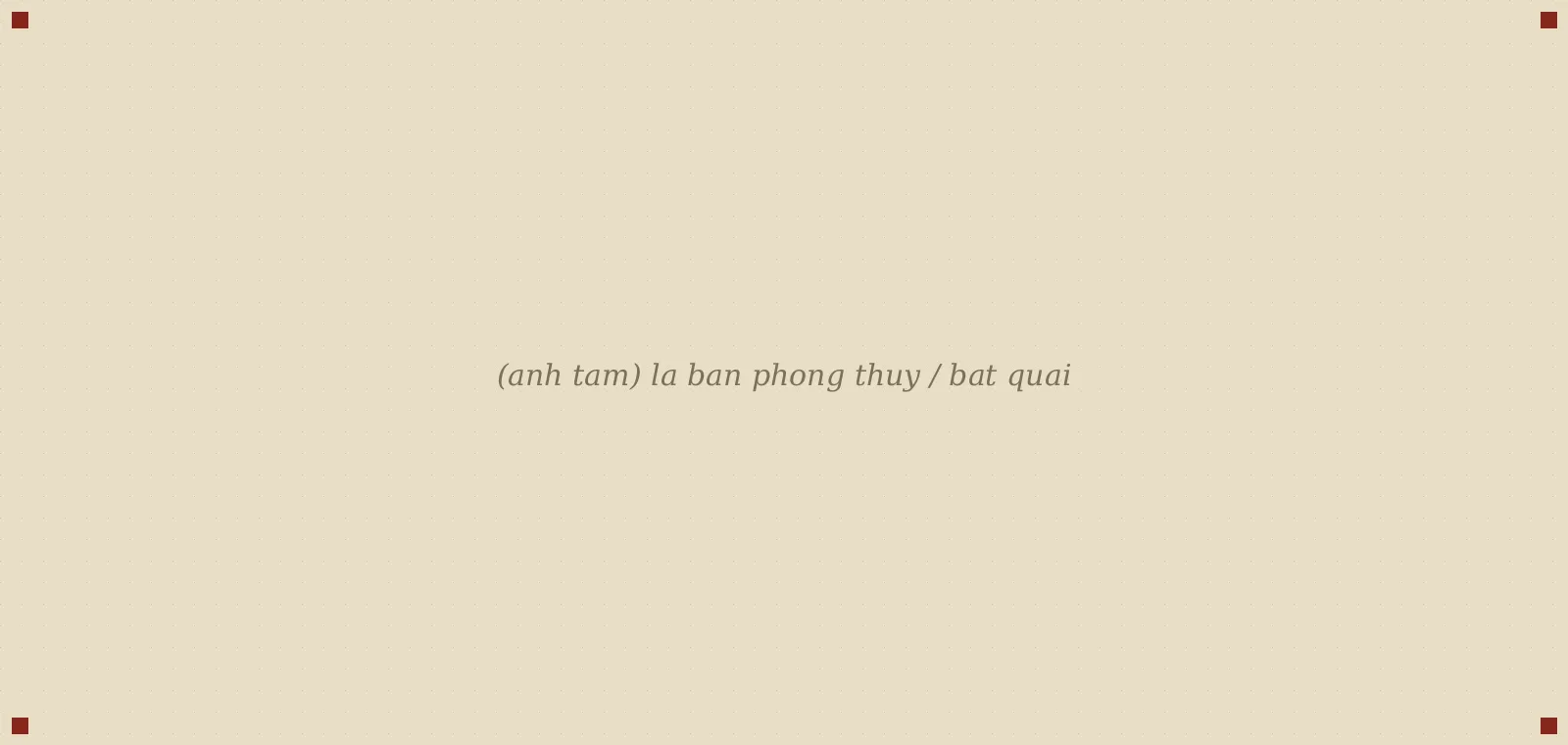 la bàn phong thủy / bát quái