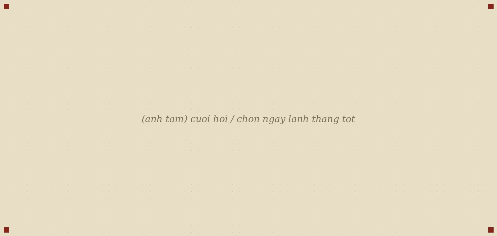 cưới hỏi / chọn ngày lành tháng tốt