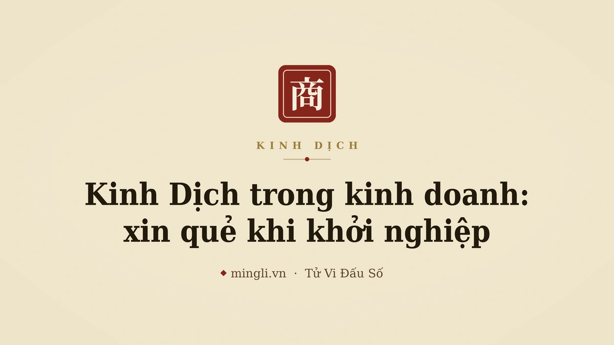 minh hoạ: khởi nghiệp / thương trường / gieo quẻ kinh doanh
