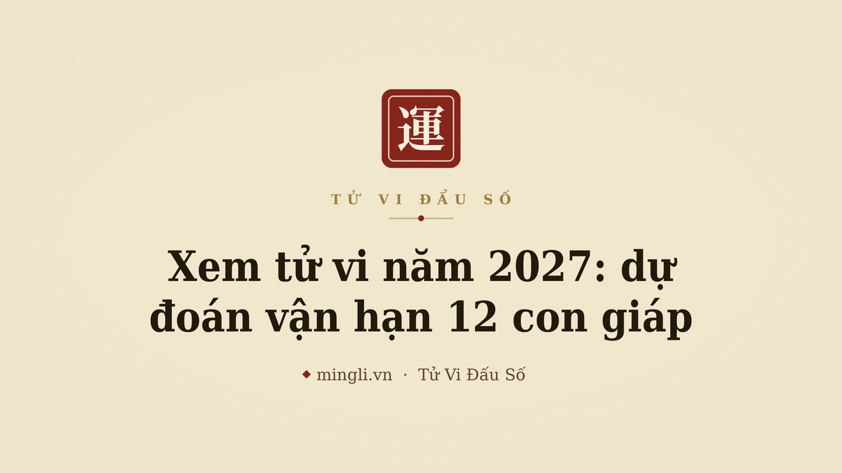 minh hoạ: tử vi năm Đinh Mùi 2027